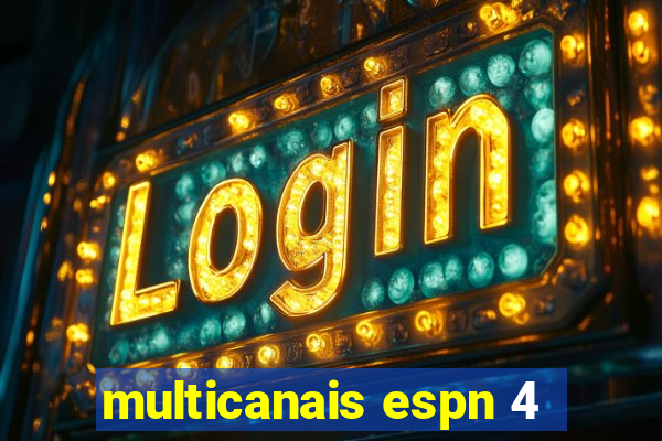 multicanais espn 4